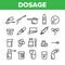 Dosage, Dosing Drugs Vector Linear Icons Set