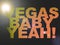 Dotted LED Lit Vegas Baby Yeah! Sign Glowing