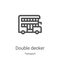 double decker icon vector from transport collection. Thin line double decker outline icon vector illustration. Linear symbol for