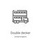 double decker icon vector from united kingdom collection. Thin line double decker outline icon vector illustration. Linear symbol