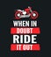 When in doubt, ride it out - motivational
