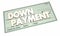 Down Payment Loan Financing Mortgage Cash Check