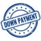 DOWN PAYMENT text on blue grungy round rubber stamp