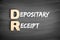 DR â€“ Depositary Receipt acronym, business concept on blackboard