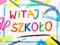 Drawing of the Polish words :Welcome back to school