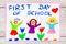 drawing: Word FIRST DAY OF SCHOOL and happy children