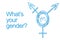 Drawn Intersex and transgender symbol. Text: What`s your gender .