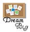 Dream Big. Hand lettering with Flat Style wish board and Photos.