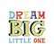 Dream big little one - cute unique nursery hand drawn lettering. Kids vector illustration in scandinavian style