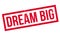 Dream Big rubber stamp