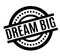 Dream Big rubber stamp