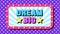 Dream Big text, success mindset. Greeting text banner with positive phrase Dream Big. Quote and slogan