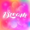 Dream brush lettering. Vector stock illustration for card