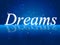 Dream Dreams Represents Goal Aim And Plan