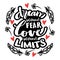 Dream without fear, love without limits. Hand lettering.