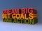 Dream, goals and action