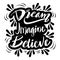 Dream imagine believe, hand lettering.