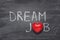 Dream job heart