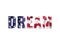 Dream sign with US flag text mask effect. On a plain white background. Patriotic theme and concept