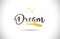 Dream Word Vector Text with Golden Stars Trail and Handwritten C