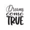 dreams come true black letter quote