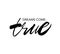 Dreams come true ink brush vector lettering