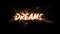 DREAMS title word in glowing sparkler
