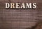 Dreams Wooden Background