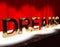 Dreams Word On Stage Shows Dreaming And Desire