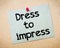 Dress to impress