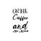 drink coffee and be kind black letter quote