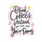 Drink coffee and pretend you know what you`re doing. Hand drawn vector lettering quote. Isolated on white background.