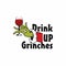 Drink Up Grinches merry Christmas celebration