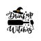 Drink up witches- funny Halloween greeting