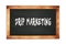 DRIP  MARKETING text written on wooden frame school blackboard