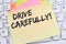 Drive carefully driving car accident traffic notepaper business