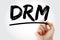 DRM - Digital Rights Management acronym with marker, technology business concept background