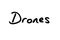 Drones