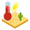 Drought icon isometric vector. Dry soil under scorching sun hot red thermometer