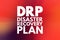 DRP - Disaster Recovery Plan acronym, business concept background