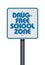 Drug Free School Zone sign 2