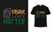 Drunk Lives Matter t shirt design vector, template, vintage t shirt.