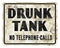 Drunk Tank Sign Jailhouse Vintage Jail Prison Intoxicated