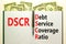 DSCR debt service coverage ratio symbol. Concept words DSCR debt service coverage ratio on white note on beautiful white