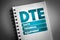 DTE - Data Terminal Equipment acronym on notepad, technology concept background