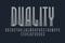 Duality artistic display font. Screen gray letters, numbers and currency signs. Isolated english alphabet. Vector monochrome