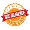 DUE DILIGENCE text on red orange ribbon stamp