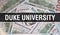 Duke University text Concept Closeup. American Dollars Cash Money,3D rendering. Duke University at Dollar Banknote. Financial USA