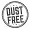 Dust free sign or stamp