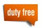 Duty free orange 3d speech bubble